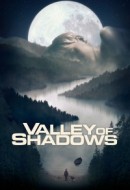 Gledaj Valley of Shadows Online sa Prevodom