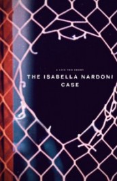 A Life Too Short: The Isabella Nardoni Case