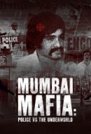Gledaj Mumbai Mafia: Police vs the Underworld Online sa Prevodom