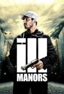 Gledaj Ill Manors Online sa Prevodom