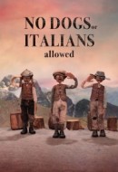 Gledaj No Dogs or Italians Allowed Online sa Prevodom