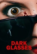 Gledaj Dark Glasses Online sa Prevodom