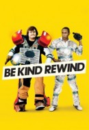 Gledaj Be Kind Rewind Online sa Prevodom