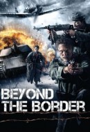 Gledaj Beyond the Border Online sa Prevodom