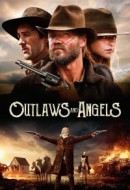 Gledaj Outlaws and Angels Online sa Prevodom