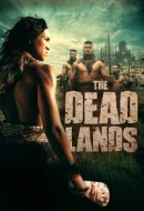Gledaj The Dead Lands Online sa Prevodom
