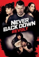 Gledaj Never Back Down: Revolt Online sa Prevodom