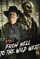 Gledaj From Hell to the Wild West Online sa Prevodom