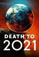Gledaj Death to 2021 Online sa Prevodom