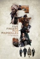 Gledaj Five Fingers for Marseilles Online sa Prevodom
