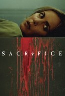Gledaj Sacrifice Online sa Prevodom