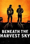 Gledaj Beneath the Harvest Sky Online sa Prevodom