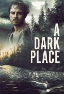 Gledaj A Dark Place Online sa Prevodom