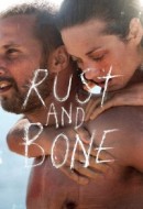 Gledaj Rust and Bone Online sa Prevodom