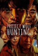 Gledaj Project Wolf Hunting Online sa Prevodom