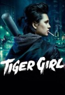 Gledaj Tiger Girl Online sa Prevodom