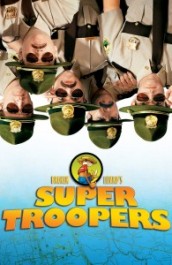 Broken Lizard's Super Troopers