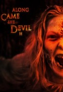 Gledaj Along Came the Devil 2 Online sa Prevodom