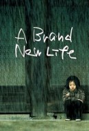 Gledaj A Brand New Life Online sa Prevodom