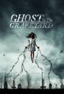 Gledaj Ghost in the Graveyard Online sa Prevodom