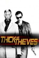Gledaj Thick as Thieves Online sa Prevodom