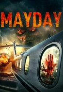 Gledaj Mayday Online sa Prevodom