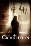 Gledaj The Crucifixion Online sa Prevodom