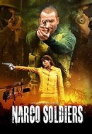 Gledaj Narco Soldiers Online sa Prevodom