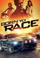 Gledaj Born to Race Online sa Prevodom