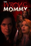 Gledaj The Wrong Mommy Online sa Prevodom