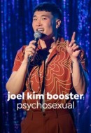 Gledaj Joel Kim Booster: Pyschosexual Online sa Prevodom