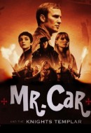 Gledaj Mr. Car and the Knights Templar Online sa Prevodom