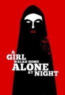 Gledaj A Girl Walks Home Alone at Night Online sa Prevodom