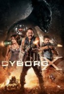 Gledaj Cyborg X Online sa Prevodom