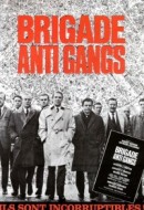 Gledaj Brigade Anti Gangs Online sa Prevodom