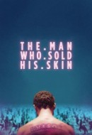 Gledaj The Man Who Sold His Skin Online sa Prevodom