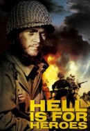 Gledaj Hell Is for Heroes Online sa Prevodom