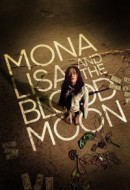 Gledaj Mona Lisa and the Blood Moon Online sa Prevodom