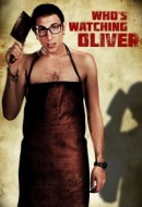 Gledaj Who's Watching Oliver Online sa Prevodom