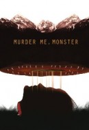 Gledaj Murder Me, Monster Online sa Prevodom