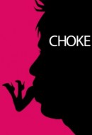 Gledaj Choke Online sa Prevodom