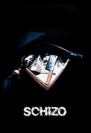 Gledaj Schizo Online sa Prevodom