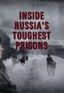 Gledaj Russia's Toughest Prisons Online sa Prevodom