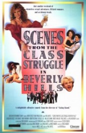 Scenes from the Class Struggle in Beverly Hills