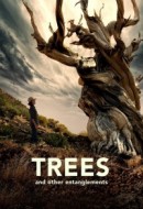 Gledaj Trees and Other Entanglements Online sa Prevodom