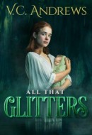 Gledaj V.C. Andrews' All That Glitters Online sa Prevodom