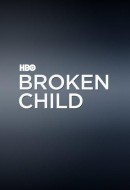 Gledaj Broken Child Online sa Prevodom