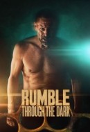 Gledaj Rumble Through the Dark Online sa Prevodom
