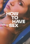 Gledaj How to Have Sex Online sa Prevodom