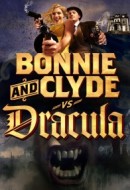Gledaj Bonnie & Clyde vs. Dracula Online sa Prevodom